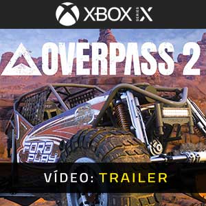 OVERPASS 2 Xbox Series - Trailer de Vídeo