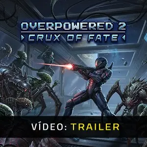 Overpowered 2 - Crux of Fate - Trailer