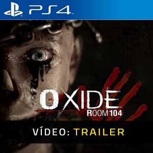 Oxide Room 104 PS4- Atrelado de Vídeo