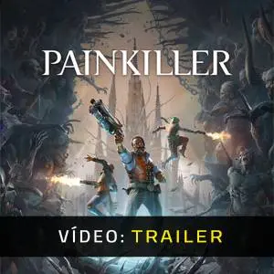 Painkiller 2025 - Trailer de Vídeo