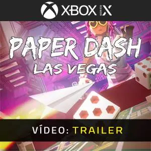 Paper Dash - Las Vegas Xbox Series - Trailer de Vídeo