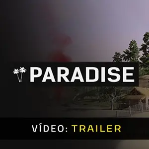 Paradise 2021 - Trailer de Vídeo