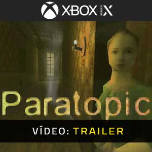 Paratopic Xbox Series- Atrelado de vídeo