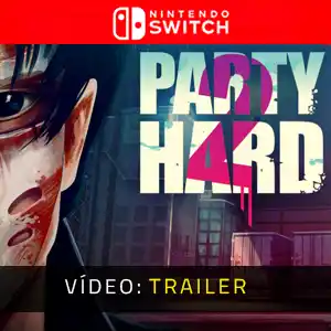 PARTY HARD 2 Nintendo Switch - Vídeo do atrelado
