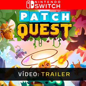Patch Quest Nintendo Switch Trailer de Vídeo