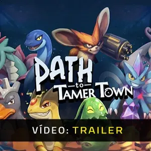 Path to Tamer Town - Trailer