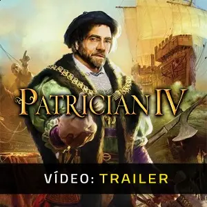 Patrician IV - Trailer de Vídeo