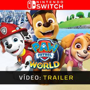 PAW Patrol World Nintendo Switch - Trailer de Vídeo