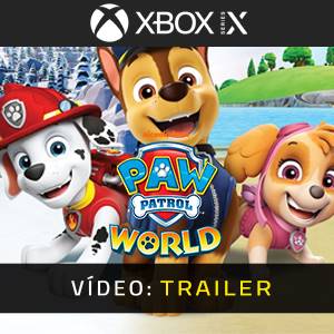 PAW Patrol World Xbox Series - Trailer de Vídeo