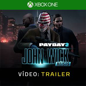PAYDAY 2 John Wick Heists Trailer de Vídeo