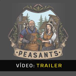 Peasants - Atrelado de Vídeo