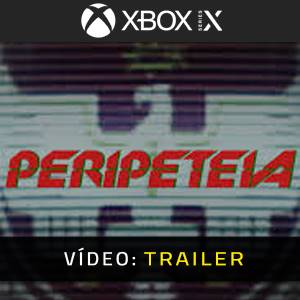 Peripeteia Xbox Series - Trailer de Vídeo