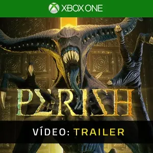PERISH Xbox One - Trailer do vídeo