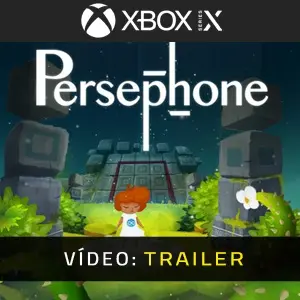 Persephone Xbox Series - Trailer de Vídeo
