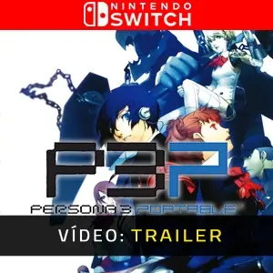 Persona 3 Portable Nintendo Switch - Trailer de Vídeo