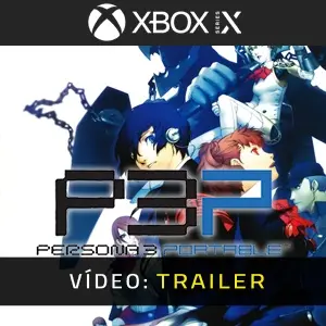 Persona 3 Portable Xbox Series- Trailer de Vídeo