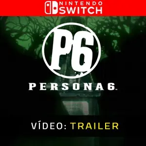 Persona 6 Nintendo Switch - Trailer de Vídeo