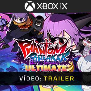 Phantom Breaker: Battle Grounds Ultimate Xbox Series X - Trailer de Vídeo