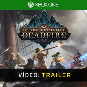 Pillars of Eternity 2 Deadfire Xbox One Atrelado De Vídeo