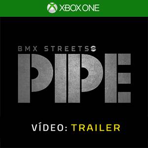 PIPE by BMX Streets Xbox One - Trailer