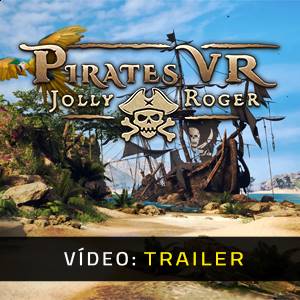 Pirates VR: Jolly Roger - Trailer