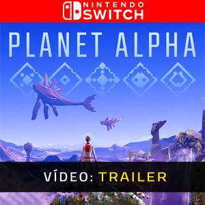 PLANET ALPHA Trailer de Vídeo