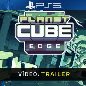 Planet Cube Edge PS5 - Trailer