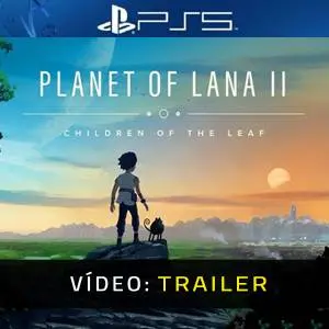 Planet of Lana 2 PS5 - Trailer de vídeo