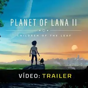 Planet of Lana 2 - Trailer de vídeo