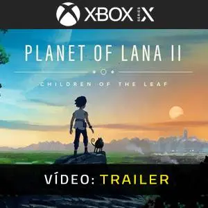 Planet of Lana 2 Xbox Series - Trailer de vídeo