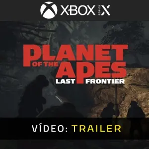 Planet of the Apes Last Frontier Xbox Series - Trailer