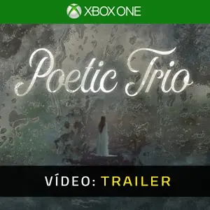 Poetic Trio Xbox One - Trailer de Vídeo