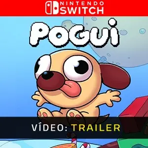Pogui Nintendo Switch - Trailer de Vídeo