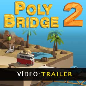 Poly Bridge 2 Trailer de Vídeo