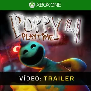 Poppy Playtime - Chapter 4 Xbox One - Trailer de Vídeo