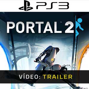 Portal 2 PS3 Atrelado de vídeo