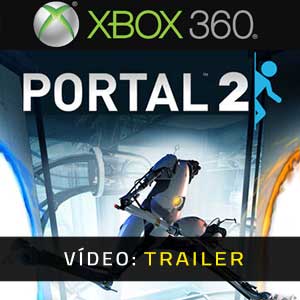 Portal 2 Xbox 360 Atrelado de vídeo