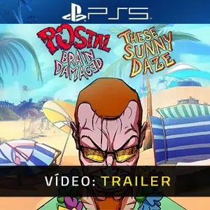 POSTAL: Brain Damaged - These Sunny Daze PS5 - Trailer do Vídeo