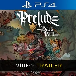 Prelude Dark Pain PS4 – Trailer