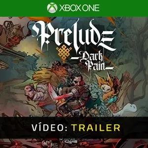 Prelude Dark Pain Xbox One – Trailer