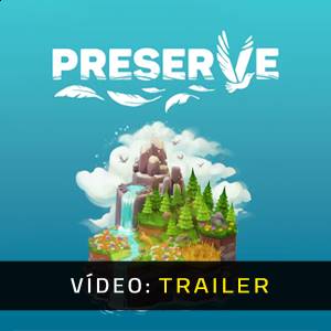 Preserve - Trailer de Vídeo