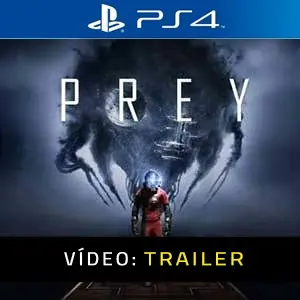Prey 2017 PS4 - Atrelado de vídeo