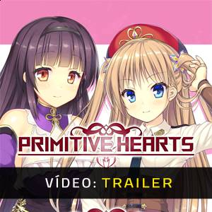 PRIMITIVE HEARTS Trailer de Vídeo