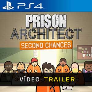 Prison Architect Second Chances PS4 Atrelado De Vídeo