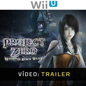 PROJECT ZERO Maiden of Black Water Nintendo Wiiu Atrelado De Vídeo