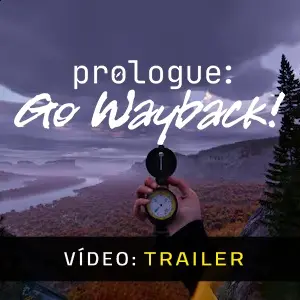 Prologue: Go Wayback! - Trailer do Vídeo