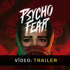 Psycho Fear Trailer de Vídeo