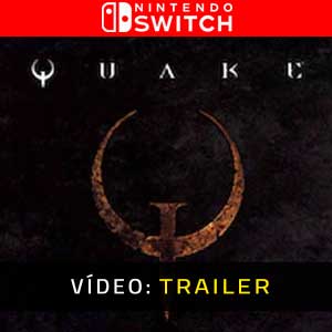 Quake Nintendo Switch Atrelado de vídeo