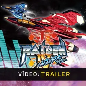 Raiden 4 x Mikado Remix - Trailer