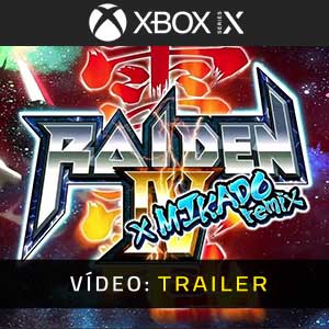 Raiden 4 x Mikado Remix Xbox Series- Atrelado de Vídeo